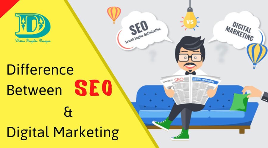 Difference Between SEO & Digital Marketing_Divine Graphic Designs